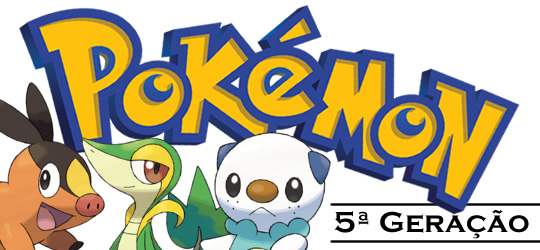 Evoluções dos Pokémons iniciais do Pokémon Black e White